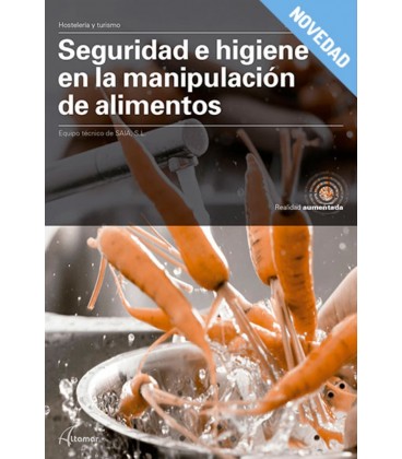 SEGURIDAD E HIGIENE EN LA MANIPULACION DE ALIMENTOS CFGM 2020