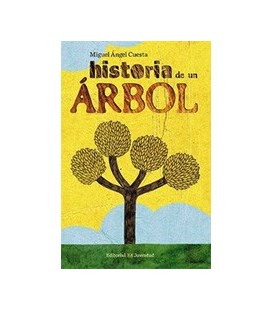 HISTORIA DE UN ARBOL (JUVENTUD)