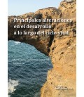 PRINCIPALES ALTERACIONES EN EL DESARROLLO A LO LARGO DEL CICLO VITAL