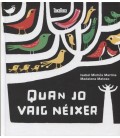 QUAN JO VAIG NEIXER