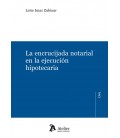 ENCRUCIJADA NOTARIAL EN LA EJECUCION HIPOTECARIA