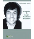 MEMORIAS DE ANGEL MARTINEZ RICHARTE