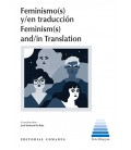 FEMINISMO S Y EN TRADUCCION FEMINISM S AND IN TRANSLATION