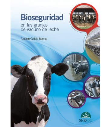 BIOSEGURIDAD EN LAS GRANJAS DE VACUNO DE LECHE