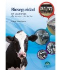 BIOSEGURIDAD EN LAS GRANJAS DE VACUNO DE LECHE