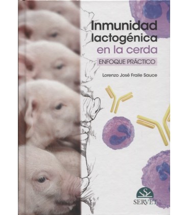 INMUNIDAD LACTOGENICA EN LA CERDA ENFOQUE PRACTICO
