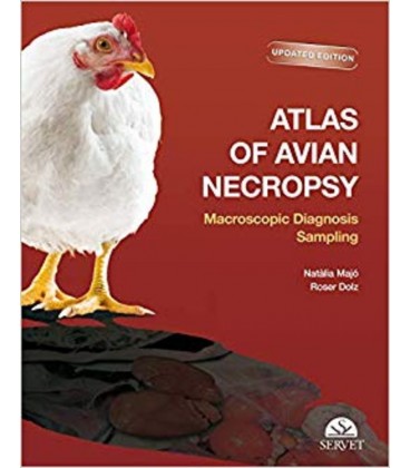 ATLAS OF AVIAN NECROPSY MACROSCOPIC DIAGNOSIS SAMPLING UPDATED EDITION