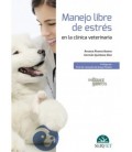 MANEJO LIBRE DE ESTRES EN LA CLINICA VETERINARIA