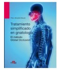 TRATAMIENTO SIMPLIFICADO EN GNATOLOGIA EL METODO GLOBAL OCCLUSION