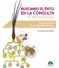 BUSCANDO EL EXITO EN LA CONSULTA DE DERMATOLOGIA