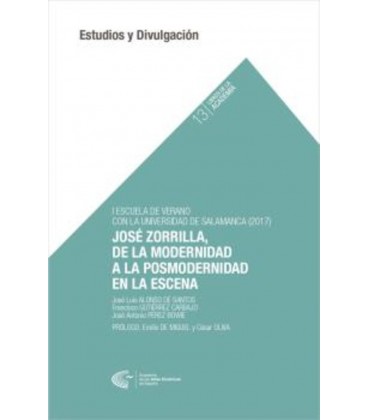JOSE ZORRILLA DE LA MODERNIDAD A LA POSMODERNIDAD EN LA ESCENA