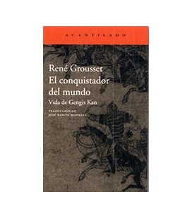 CONQUISTADOR DEL MUNDO EL VIDA DE GENGIS KAN