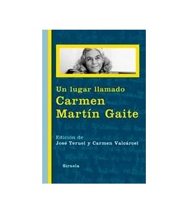 UN LUGAR LLAMADO CARMEN MARTIN GAITE