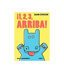 1 2 3 ARRIBA ! UN LIBRO CON MOVIMIENTO