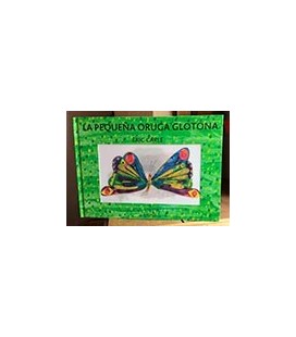 PEQUEÑA ORUGA GLOTONA EDICION ESPECIAL