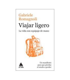 VIAJAR LIGERO LA VIDA CON EQUIPAJE DE MANO