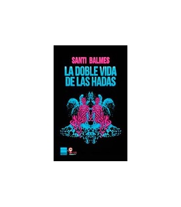 DOBLE VIDA DE LAS HADAS LA