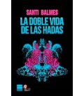 DOBLE VIDA DE LAS HADAS,LA 3ªED