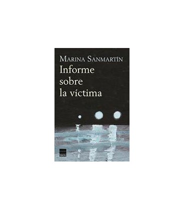 INFORME SOBRE LA VICTIMA