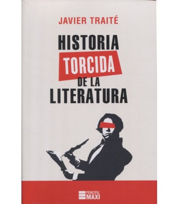 HISTORIA TORCIDA DE LA LITERATURA