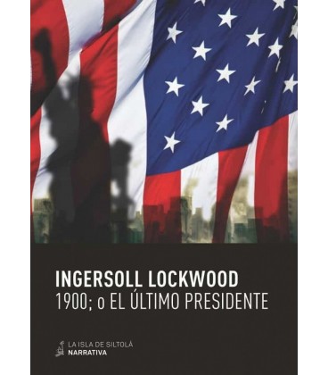 1900 O EL ULTIMO PRESIDENTE