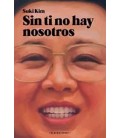 SIN TI NO HAY NOSOTROS