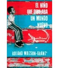 NIÑO QUE DIBUJABA UN MUNDO NUEVO EL