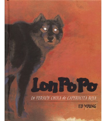 LON PO PO LA VERSION CHINA DE CAPERUCITA ROJA