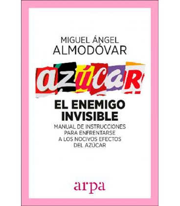 AZUCAR EL ENEMIGO INVISIBLE