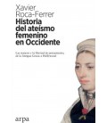 HISTORIA DEL ATEISMO FEMENINO EN OCCIDENTE