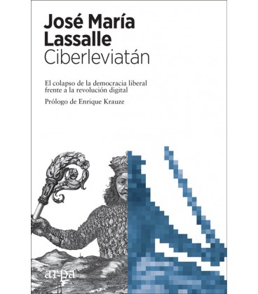 CIBERLEVIATAN EL COLAPSO DE LA DEMOCRACIA LIBERAL FRENTE A LA REVOLU