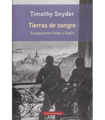 TIERRAS DE SANGRE EUROPA ENTRE HITLER Y STALIN