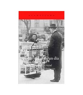 ETERNIDAD DE UN DIA CLASICO DEL PERIODISMO LITERARIO ALEMAN 1823 1934