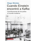 CUANDO EINSTEIN ENCONTRO A KAFKA