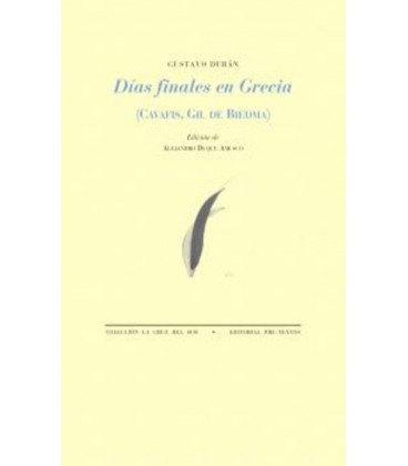 DIAS FINALES DE GRECIA (CAVAFIS GIL DE BIEDMA)