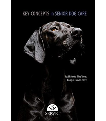 KEY CONCEPTS IN SENIOR DOG CARE