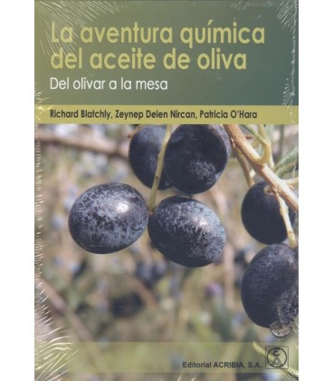 AVENTURA QUIMICA DEL ACEITE DE OLVA: DEL OLIVAR A LA MESA