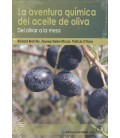 AVENTURA QUIMICA DEL ACEITE DE OLVA: DEL OLIVAR A LA MESA
