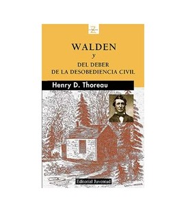 WALDEN Y DEL DEBER DE LA DESOBEDIENCIA CIVIL
