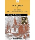 WALDEN Y DEL DEBER DE LA DESOBEDIENCIA CIVIL