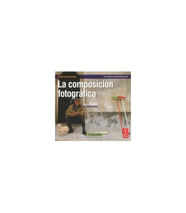 COMPOSICION FOTOGRAFICA ENFOCANDO LOS FUNDAMENTOS