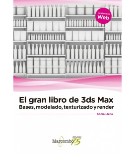 GRAN LIBRO DE 3DS MAX BASES MODELADO TEXTURIZADO Y RENDER