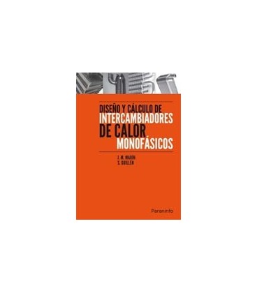 DISEÑO Y CALCULO DE INTERCAMBIADORES DE CALOR MONOFASICOS