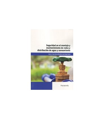 SEGURIDAD EN EL MONTAJE Y MANTENIMIENTO DE REDES Y DISTRIBUCION AGUA