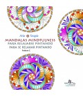 MANDALAS MINDFULNESS PARA RELAJARSE PINTANDO