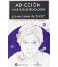 ADICCION A LAS NUEVAS TECNOLOGIAS EPIDEMIA DEL SXXI