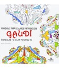 MANDALAS CON GAUDI PARA RELAJARSE PINTANDO