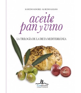 ACEITEPAN Y VINO TRILOGIA DE LA DIETA MEDITERRANEA