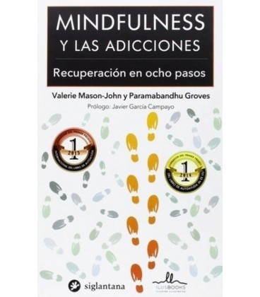 MINDFULNESS Y LAS ADICCIONES RECUPERACION EN OCHO PASOS