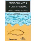 MINDFULNESS Y CRISTIANISMO ENTRE LA PALABRA Y EL SILENCIO
